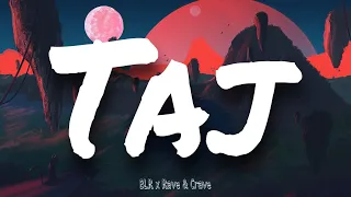 BLR x Rave & Crave  - Taj | SLOWED