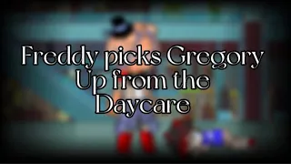 Freddy picks Gregory up from the daycare|FNAF Security breach