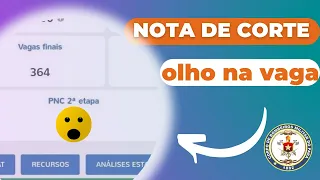 Nota de corte atual do olho na vaga - CBMPA