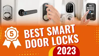 Top 5 Best Smart Door Locks In 2023