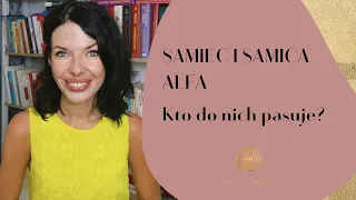 Kto pasuje do SAMCA ALFA i SAMICY ALFA? (temperament Dyrektor)