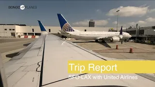 TRIP REPORT | Not sophisticated but okay | United Airlines | San Francisco (SFO) - Los Angeles (LAX)