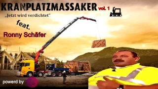 Ronny Schäfer - Kranplatzmassaker Vol. 1 [REMIX]