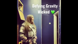 Defying Gravity - Wicked 💚