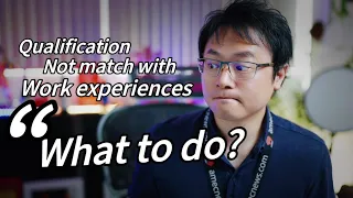 Qualification & Work Experience "NOT MATCHED", What can you do?