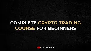 The Complete Crypto Trading Course For Beginners 2024