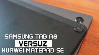 VERSUZ Huawei Matepad SE VS Samsung Tab A8 , Tablet RM1000