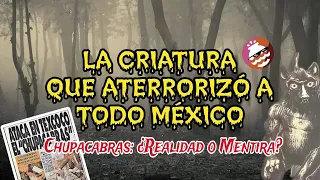 La Criatura que aterrorizó a México: Chupacabras Mexicano