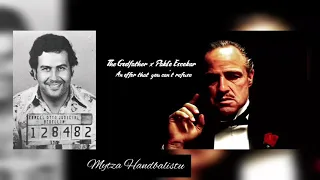 The Godfather x Pablo Escobar - An offer that you can't refuse