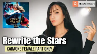 Rewrite the Stars - Zac Efron, Zendaya (Karaoke Female Part Only)