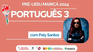 Aula 3 de português com a professora Paty Santos PRÉ-UERJ MARICÁ 26/04/2024