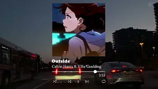 outside ~ calvin harris ft. ellie goulding // slowed + reverb // {1 hour}