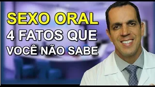 SEXO ORAL - 4 COISAS QUE VOCÊ NÃO SABIA | Dr. Gabriel Azzini