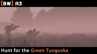 Hunt for the Green Tunguska - 60-player PvP - [Bourbon Warfare] ArmA 3