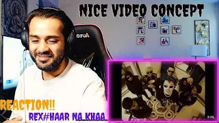 REX - Haar na khaa [Official Music Video] Dir. Thomas GM (REACTION BY HIP HOP ZONE)