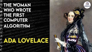Story of Ada Lovelace | First Computer Programmer in the History of Computer