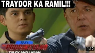 "Traydor ka Ramil "Sa FPJs Ang Probinsyano​ Advace Episode