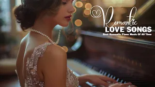 Beautiful Piano Greatest Hits 2024 Collection️ - Best Romantic Love Songs - Relaxing Piano Music