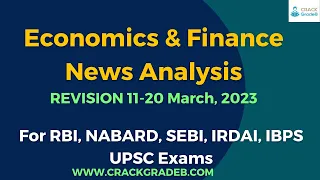Economics and Finance News REVISION 11th to 20th March, 2023 : RBI/SEBI/NABARD/IBPS/PFRDA/SBI
