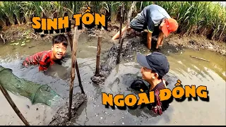 Anh Ba Phải | Thử Thách Sinh Tồn Ngoài Đồng - Săn Bắt Hái Lượm | Survival