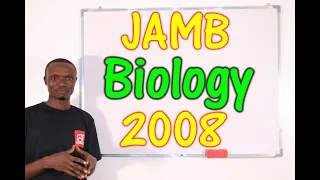 JAMB CBT Biology 2008 Past Questions 1 - 25