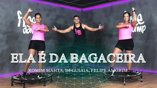 ELA É DA BAGACEIRA - Romim Mahta, DJ Guuga, Felipe Amorim | COREOGRAFIA - FREEJUMP