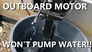 Outboard Motor Won't Pump Water