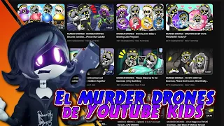 El MURDER DRONES de YOUTUBE KIDS