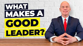 WHAT MAKES A GOOD LEADER? (Leadership & Management Skills Training!)