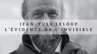 Jean-Yves Leloup - L’évidence de l’invisible