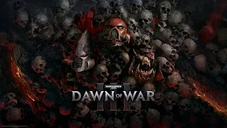 Dawn of War III – Дебютный трейлер (PC)