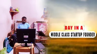 Day in the Life of a Middle Class Startup Founder (ep. 1) | Bengaluru | Work from Home.