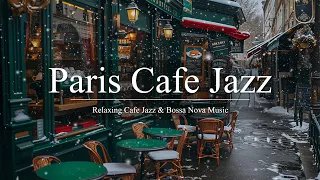 Paris Cafe Jazz | Outdoor Coffee Shop Ambience with Positive Bossa Nova Jazz Music for Good Mood