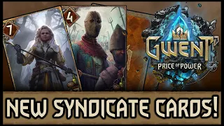 [GWENT] NEW SYNDICATE CARDS REVEALED! - Price of Power