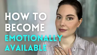 Are You Emotionally Unavailable? ❤️‍🩹 How To Tell and How To Become Emotionally Available Yourself
