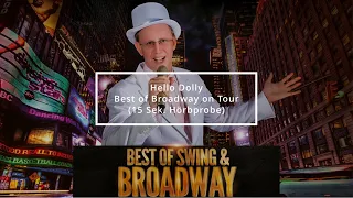 Hello Dolly (Hörprobe) - Best of Broadway on Tour