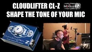 Cloudlifter CL-Z Tone Shaping Mic Activator: Change the Tone Of Your Microphones SM7B Vocals Guitar