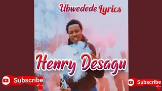 DESAGU UBWEDEDE LYRICS VIDEO