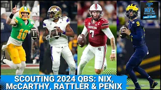 A 2024 NFL Draft QB Scouting Discussion on JJ McCarthy, Bo Nix, Michael Penix & Spencer Rattler