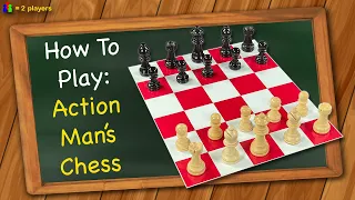 How to play Action Man's Chess