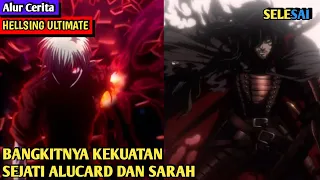 KEKUATAN SEJATI ALUCARD DAN SARAH MEMBUAT KITA TERKEJUT | Alur cerita HELLSING ULTIMATE (TAMAT)