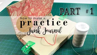 Beginners practice junk journal Tutorial part 1 | how to make the cover