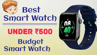Top 3 Best ✨ Smart Watch Under 500 2022 in India || Budget Smart Watch || Smart watch under 500 only