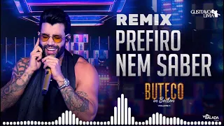 Gusttavo Lima   Prefiro Nem Saber remix Edirleison Rodrigues