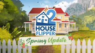 House Flipper 2 - Spring Update Trailer