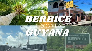 BERBICE pt.1 | GUYANA 2023 VLOG | DRIVING TOUR TO BERBICE BRIDGE