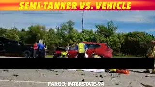 BREAKING NEWS: Semi-Tanker VS. Vehicle Crash In Fargo