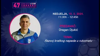 Razvoj kratkog napada u rukometu| Dragan Đukić, EHF Ekspert