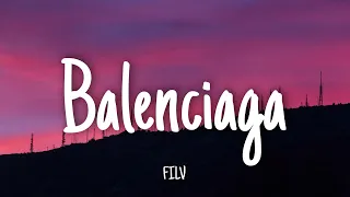 BALENCIAGA - FILV | Lyrics [1 HOUR]