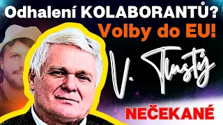 Vlastimil Tlustý: 💥 Odhalení KOLABORANTŮ? = VOLBY do EU!💥...nečekaná odhalení